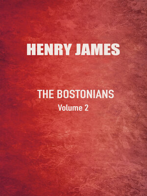 cover image of The Bostonians, Volume 2
